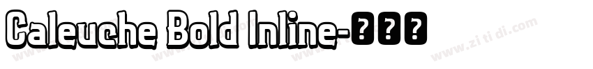 Caleuche Bold Inline字体转换